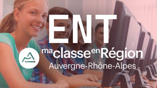 ENT Auvergne : Un Outil de Gestion et de Communication pour les Établissements Scolaires